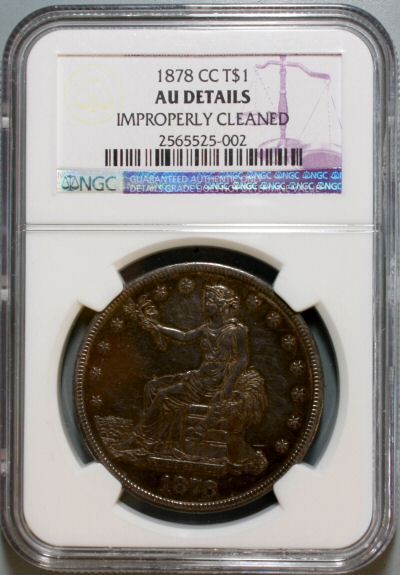 1878 CC Silver Trade Dollar * NGC AU Details * Carson City * Only 