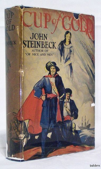 Cup of Gold ~ John Steinbeck ~ 2nd Edition ~ 1936 ~ Authors First 