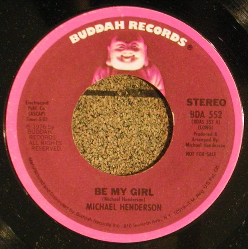 MICHAEL HENDERSON Be My Gi BUDDAH Records SWEET SOUL 45  