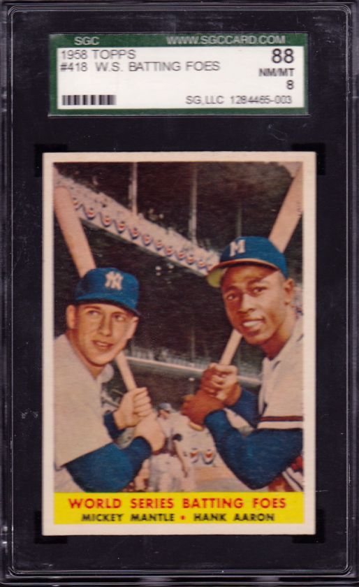 1958 Topps 418 Batting Foes (Mantle/Aaron). SGC 88.  