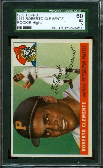 1955 Topps #164   Roberto Clemente (RC)   SGC 60   Pittsburgh Pirates 